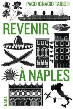 Revenir à Naples, Paco Ignacio Taibo II