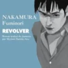 Revolver, Fuminori Nakamura