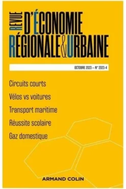 Revue d'économie régionale et urbaine N° 4, octobre 2023, André Torre
