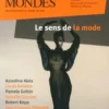 Revue des deux Mondes Février 2014 : Le sens de la mode, Michel Crépu