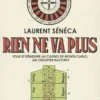 Rien ne va plus. Folie et démesure au Casino de Monte-Carlo, un croupier raconte, Laurent Seneca