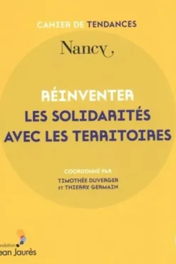Réinventer les solidarités avec les territoires. Nancy, Timothée Duverger