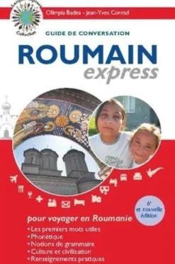 Roumain express. Guide de conversation, 8e édition, Jean-Yves Conrad