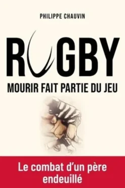 Rugby : mourir fait partie du jeu, Philippe Chauvin