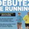 Runner's World N°11, Juin-Août 2019 : Debutez le running, Guillaume Depasse