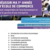 Réussir ma 1re année d'école de commerce. Tout comprendre du fonctionnement et de la gestion d'une entreprise, Anne Prevost-Bucchianeri