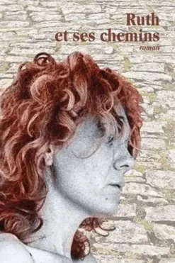Ruth et ses chemins, Lluis-Anton Baulenas
