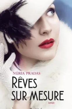 Rêves sur mesure, Nuria Pradas