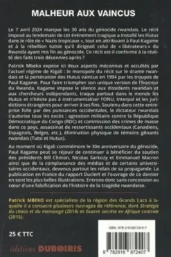 Rwanda. Malheur aux vaincus (1994-2024) - 30 ans de crime, de manipulations et d'injustice couverts par l'Occident, Patrick Mbeko