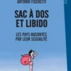 Sac à dos et libido. Les pays racontés par leur sexualité, Antonio Fischetti