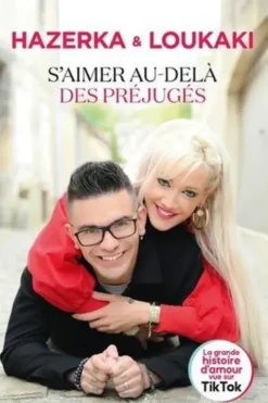 S'aimer au-delà des préjugés. La grande histoire d'amour vue sur TikTok, Hazerka