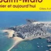 Saint-Malo hier et aujourd'hui, Gilles Avril