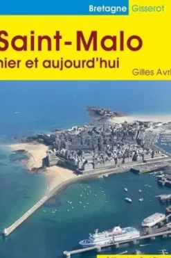 Saint-Malo hier et aujourd'hui, Gilles Avril