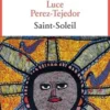 Saint-Soleil, Luce Perez-Tejedor