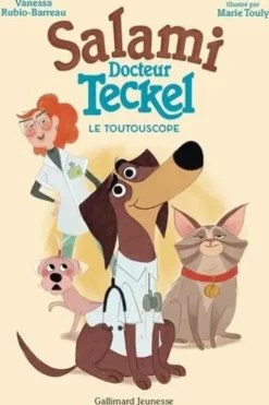 Salami, docteur Teckel : Le toutouscope, Vanessa Rubio-Barreau