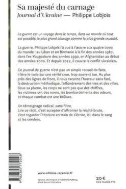 Sa majesté du carnage. Journal d'Ukraine, Philippe Lobjois