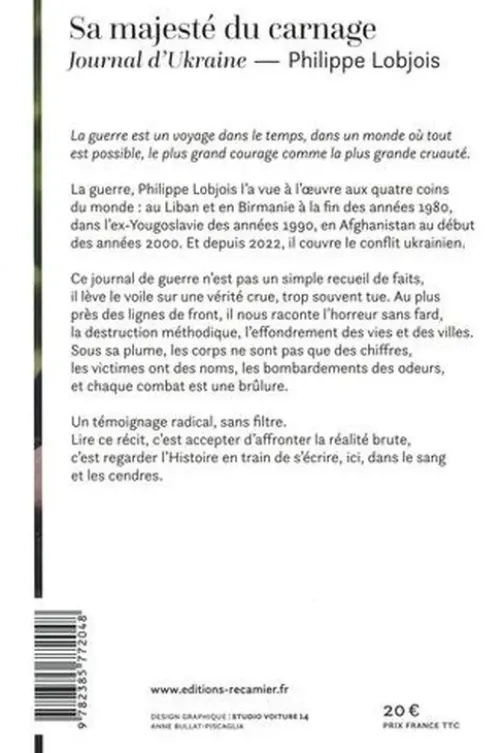 Sa majesté du carnage. Journal d'Ukraine, Philippe Lobjois