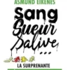 Sang, sueur, salive... La surprenante mécanique des fluides (du corps), Asmund Eikenes