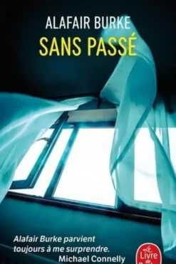 Sans passé, Alafair Burke