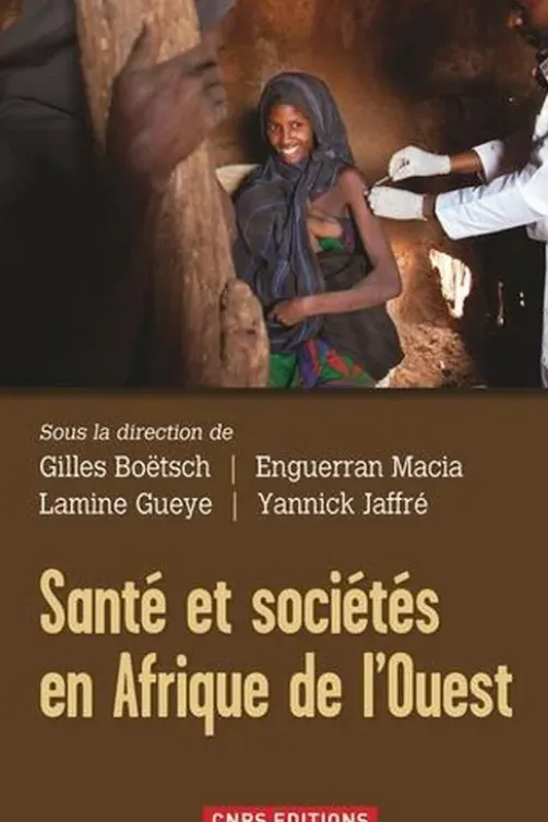 Santé et sociétés en Afrique de l'Ouest, Gilles Boëtsch