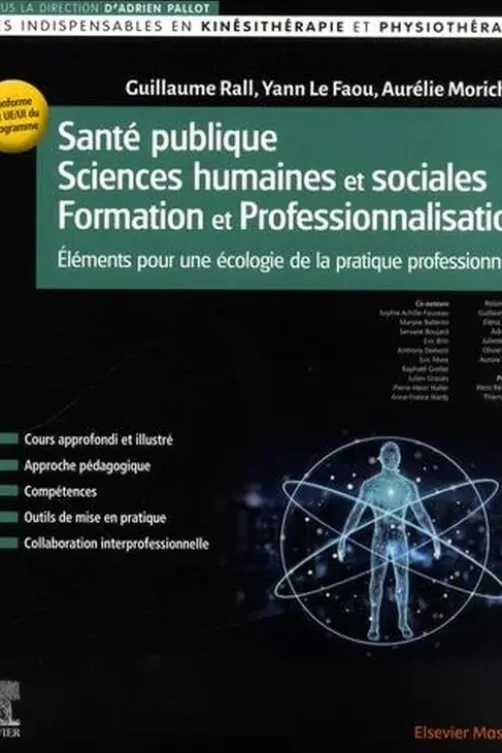 Santé publique - Sciences humaines et sociales - Formation et Professionnalisation. Eléments pour une écologie de la pratique professionnelle, Guillaume Rall