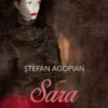Sara, Stefan Agopian