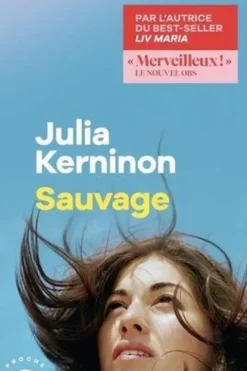 Sauvage, Julia Kerninon