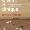 Savoirs et clinique N° 30 : Envies d'enfants, Geneviève Morel