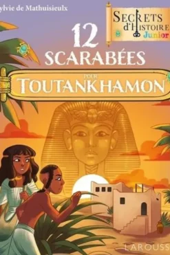 12 scarabées pour Toutankhamon, Sylvie de Mathuisieulx