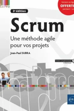 Scrum. Une méthode agile pour vos projets, 3e édition, Jean-Paul Subra