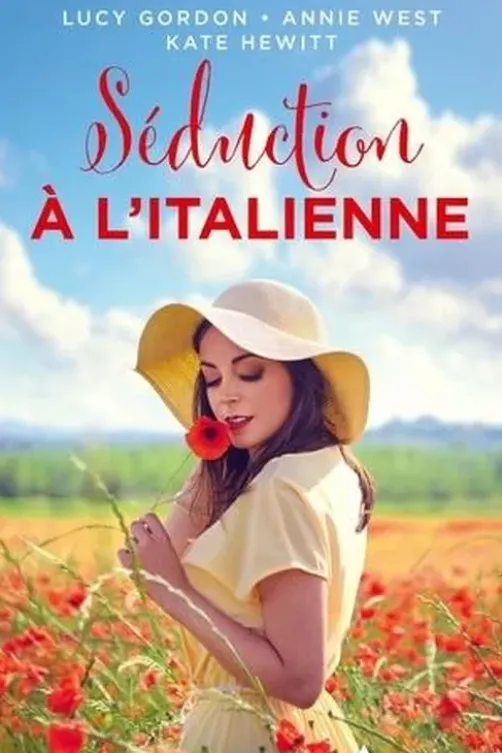 Séduction à l'italienne. Un amant italien ; Noces romaines ; Un ténébreux italien, Lucy Gordon