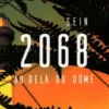 Sein 2068. Au-delà du Dôme, Gilles Milliner