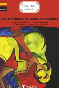 Seis historias de amor y desamor. Textes en français et en espagnol, Pili Martin