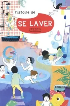 Se laver, Ingrid Thobois