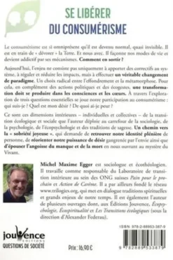 Se libérer du consumérisme. Un enjeu majeur pour l'humanité et la Terre, Michel Maxime Egger