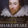Shakespeare. L'espion des âmes (1564-1594), Henriette Chardak
