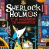 Sherlock Holmos : Sherlock Holmos et le malfaiteur de Manhattan, Tim Collins
