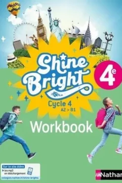 Shine Bright 4e A2>B1. Workbook, Edition 2023, Edition en anglais, Corinne Escales