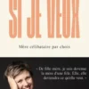 Si je veux. Mère célibataire par choix, Johanna Luyssen