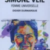 Simone Veil. Femme universelle, Didier Durmarque