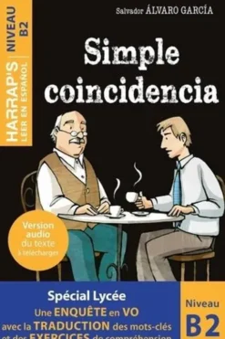 Simple coincidencia. Niveau B2, Edition en espagnol, Salvador Alvaro Garcia