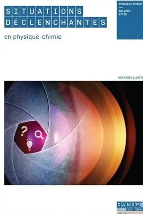 Situations déclenchantes en physique-chimie, Carine Brill