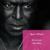 Si tu vois ma mère, Marc Villard
