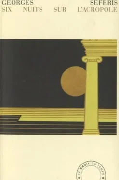 Six nuits sur l'Acropole, Georges Séféris