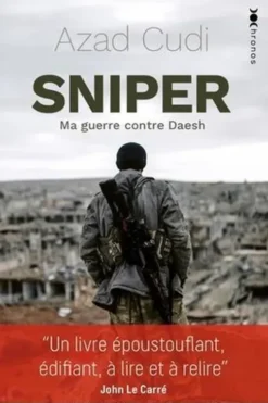 Sniper. Ma guerre contre Daech, Azad Cudi