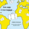 Sois sage, ô mon bagage..., Hélène Honnorat