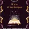 Sorts et sortilèges. Rituels, formules, incantations et autres actions magiques pour enchanter votre quotidien, Pandora Hearts