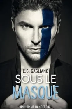 Sous le masque, C-G Gagliano