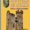 Sous le signe des dauphins. Contes & légendes du dauphiné, Paul Berret