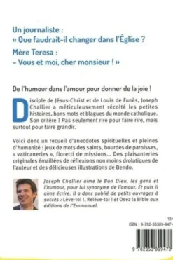 Soyez toujours joyeux et riez sans cesse. 367 historiettes, blagues et autres bons mots spirituels, Joseph Challier